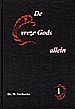 De vreeze Gods allein – 1