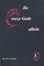 De vreze Gods allein – 3