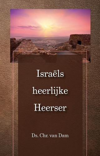 Israels heerlijke Heerser
