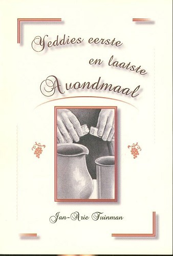 Yeddies eerste en laatste avondmaal