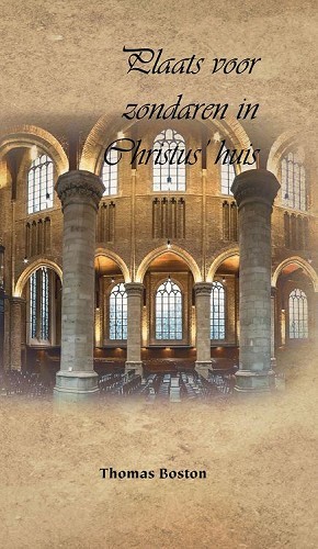 Plaats voor zondaren in Christus’ huis