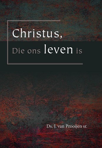 Christus, Die ons leven is