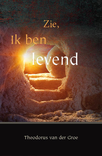 Zie, Ik ben levend