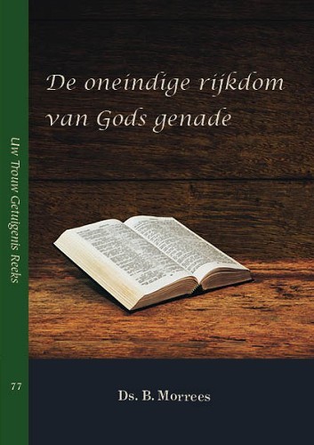 De oneindige rijkdom van Gods genade