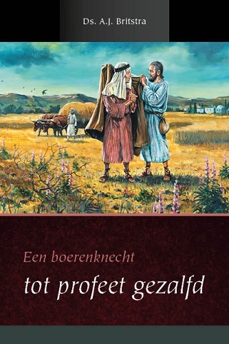Een boerenknecht tot profeet gezalfd