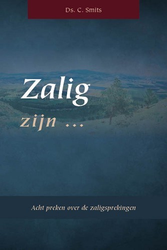 Zalig zijn …