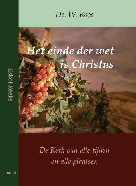 Het einde van de wet is Christus