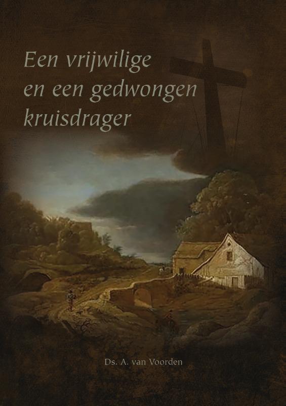 Een gedwongen en een vrijwillige kruisdrager
