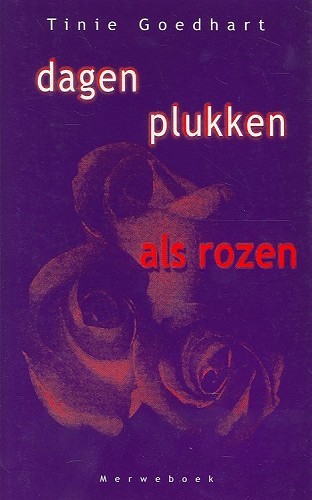 Dagen plukken als rozen