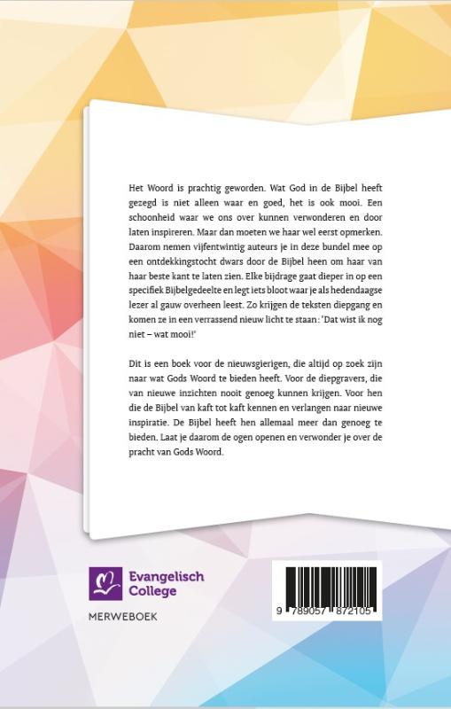 En het Woord is prachtig geworden