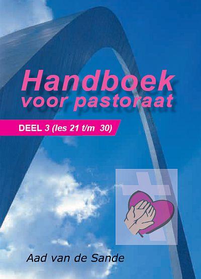Handboek voor pastoraat – 3 les 21 t/m 30
