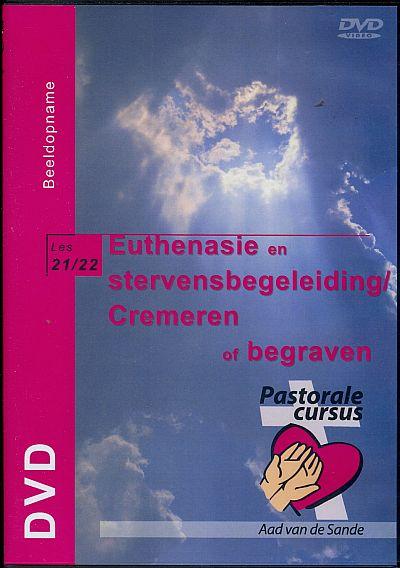 Euthanasie en stervensbegeleiding / Cremeren of begraven
