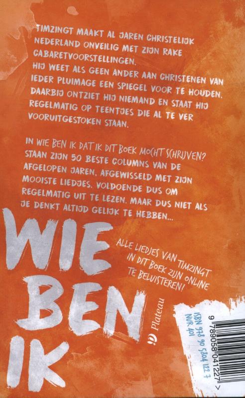 Wie ben ik dat ik dit boek mocht schrijven?