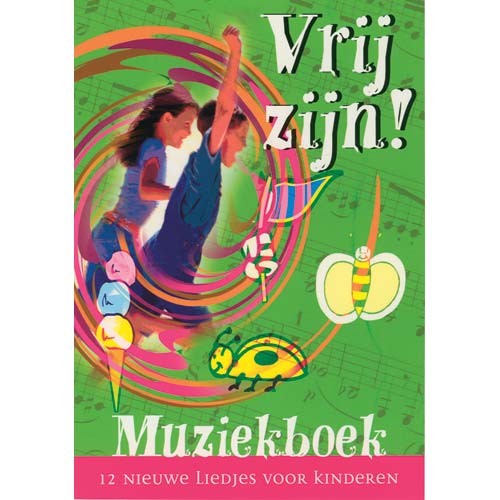 Vrij zijn! – Muziekboek