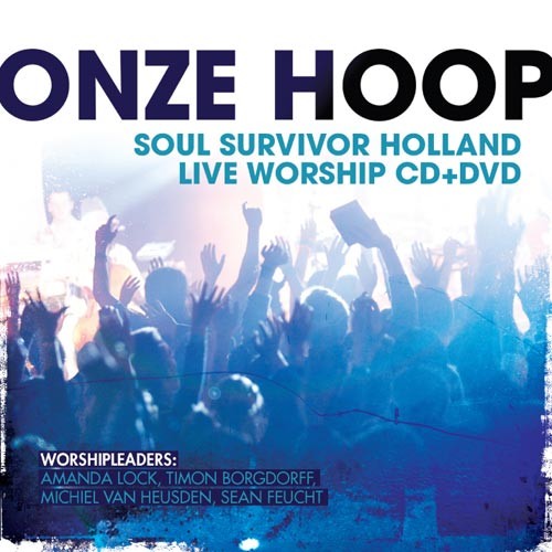 Soul Survivor Holland Live worship – 2009