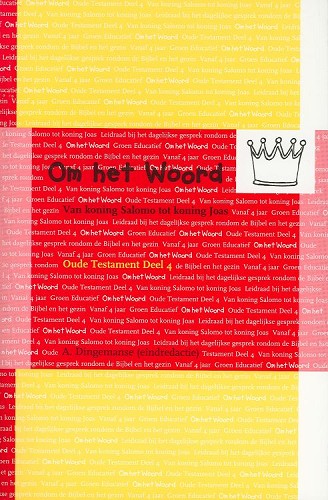Om het Woord – Oude Testament 4