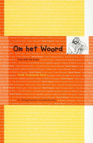 Om het Woord – Oude Testament 5