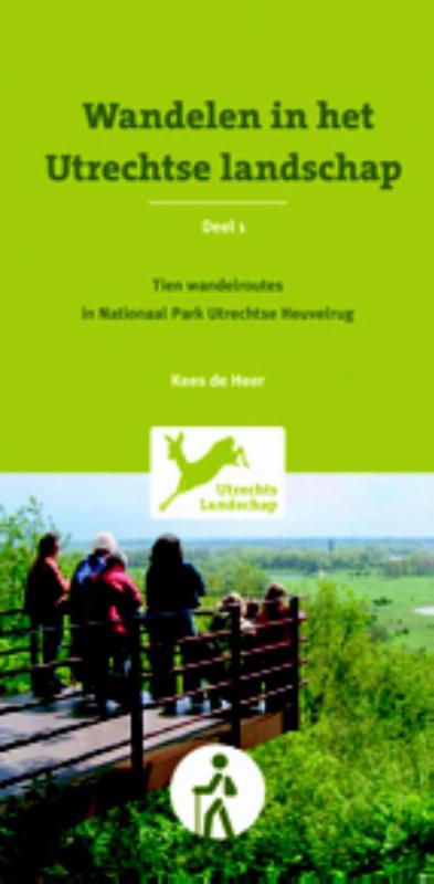Wandelen in Utrechtse landschap – 1 Tien wandelroutes in Nationaal Park Utrechtse Heuvelrug