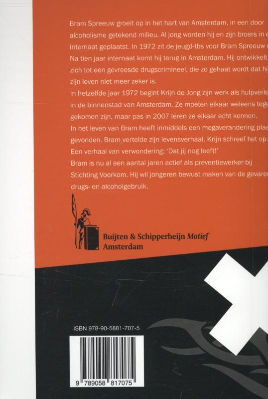 Dat jij nog leeft…