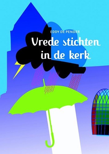 Vrede stichten in de kerk