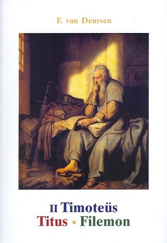 De tweede brief aan Timotëus, de brief aan Titus, de Brief aan Filemon