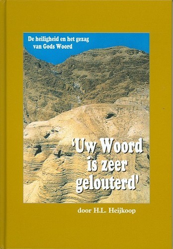 Uw woord is zeer gelouterd