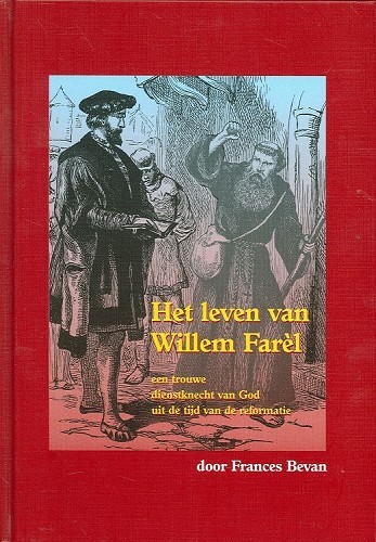 Het leven van Willem Farel