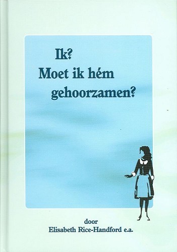 Ik? Moet ik hem gehoorzamen?