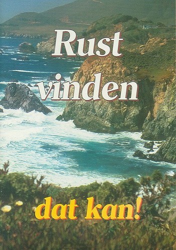 Rust vinden, dat kan
