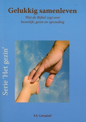 Huwelijk en gezin volgens de Bijbel
