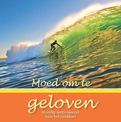 Moed om te geloven