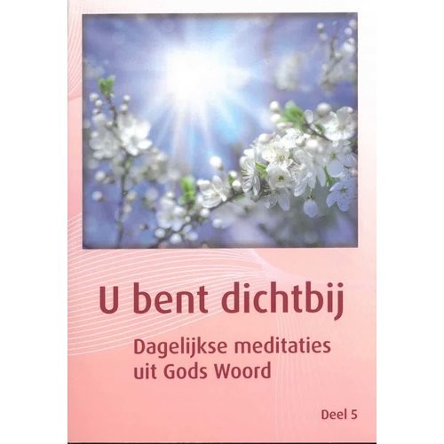 U bent dichtbij, deel 5