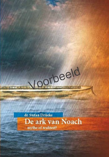 De ark van Noach – mythe of realiteit?