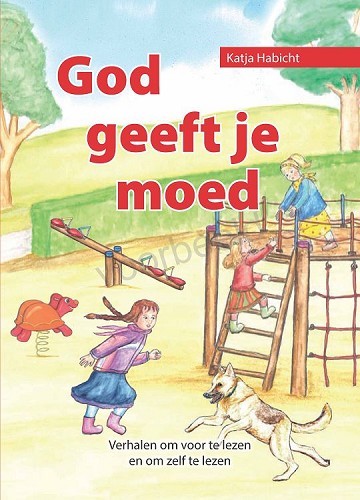 God geeft je moed!