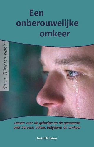 Een onberouwelijke omkeer