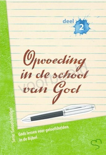 Opvoeding in de school van God
