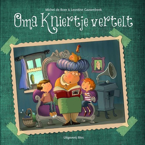 Oma Kniertje vertelt…