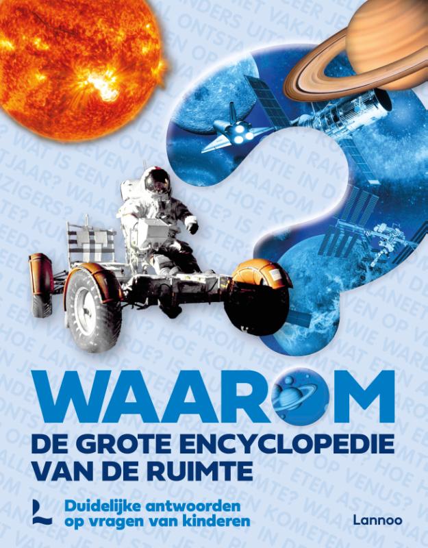 Waarom? De grote encyclopedie van de ruimte