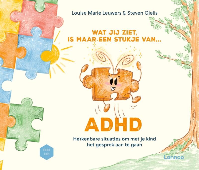 Wat jij ziet, is maar een stukje van ADHD
