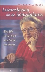Levenslessen uit de Schuilplaats