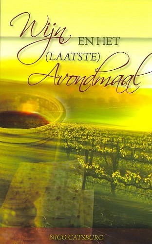 Wijn en het (Laatste) Avondmaal