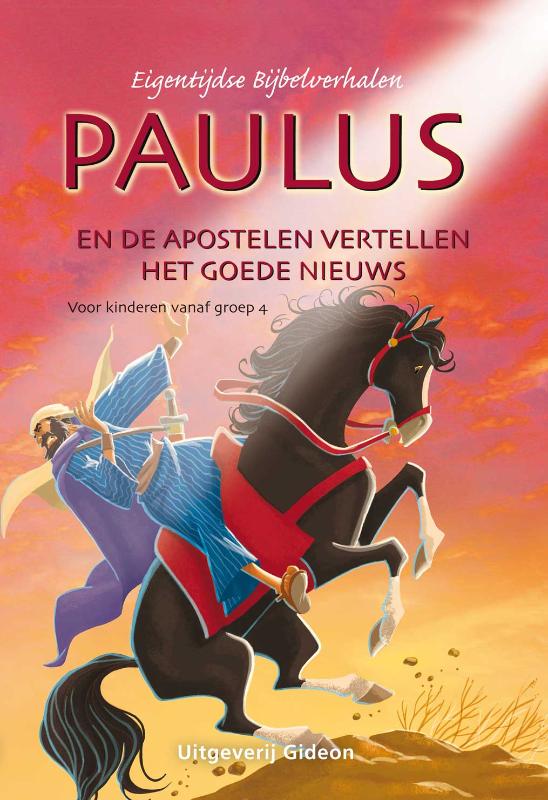 Paulus en de apostelen vertellen het Goede Nieuws