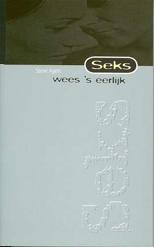 Seks, wees ’s eerlijk