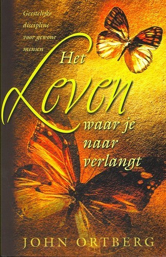 Het leven waar je naar verlangt