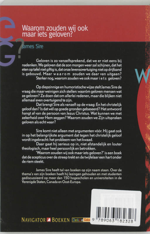 Waarom zouden wij ook maar iets geloven?