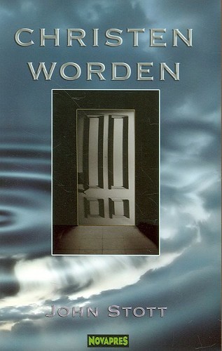 Christen worden ; Christen zijn