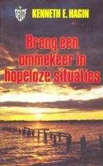 Breng een ommekeer in hopeloze situaties