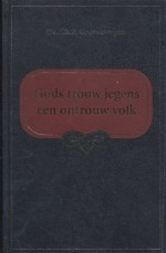 Gods trouw jegens een ontrouw volk