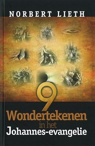 9 wondertekenen in johannes evangelie