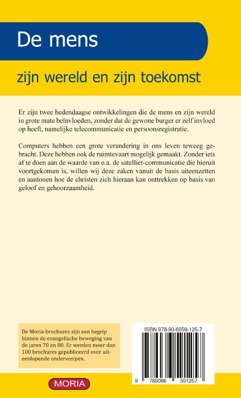 Mens zyn wereld en zyn toekomst